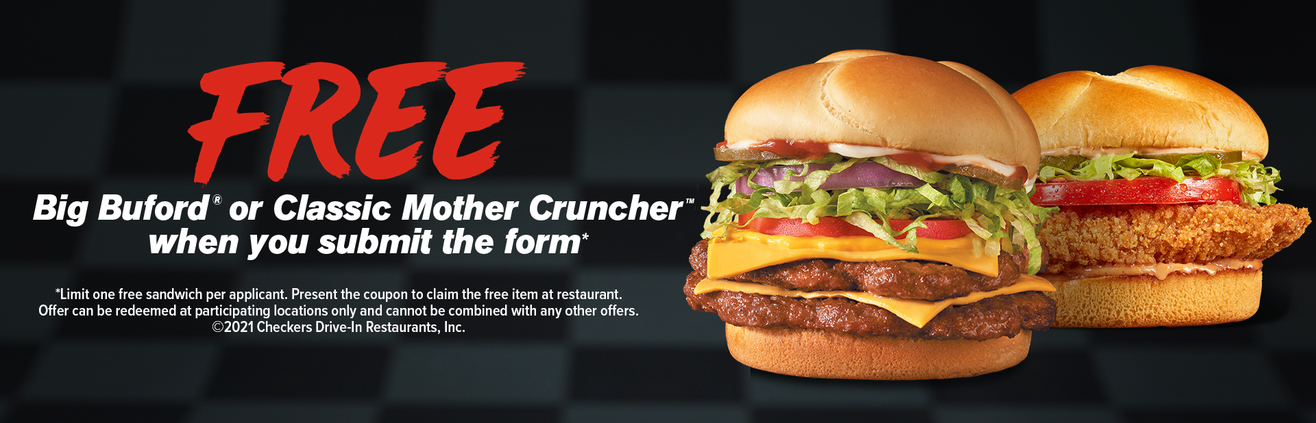 Free big buford or mother cruncher when you fill out the form